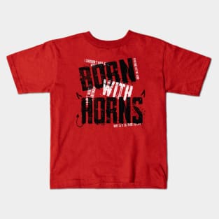 Born with Horns Kids T-Shirt